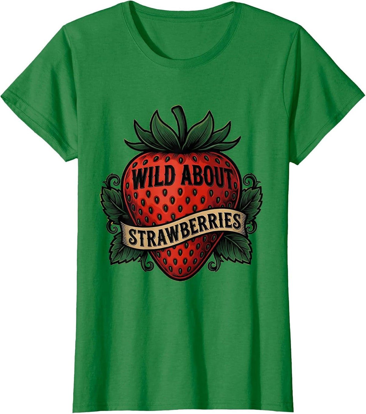 Women's Wild About Strawberries Fruit Lover Design T-Shirt - Kelly Green