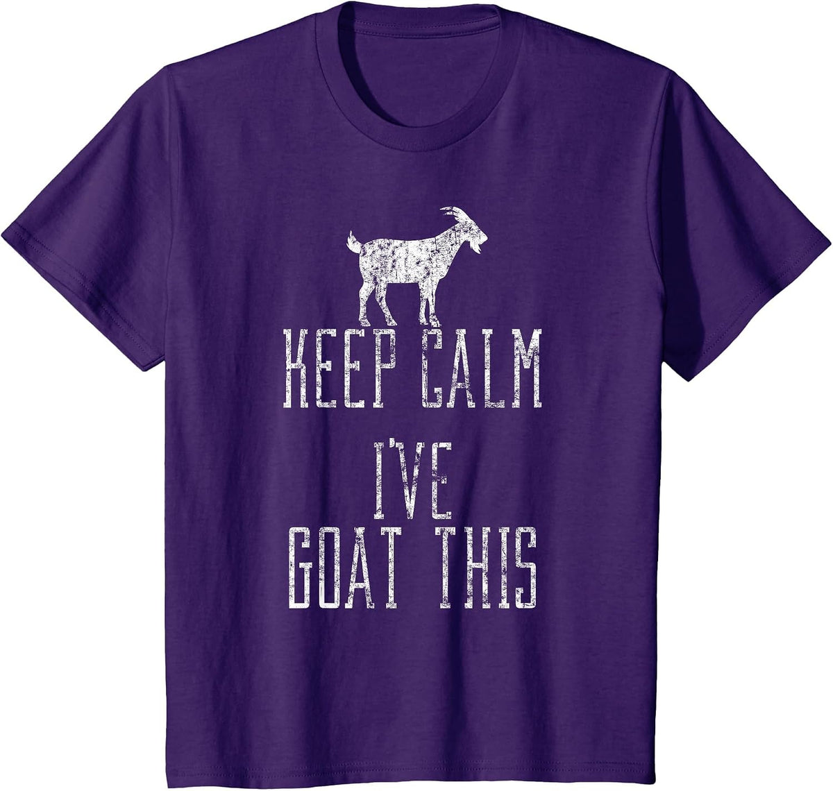 Funny Goat Shirt - Distressed Keep Calm I've Goat This T-Shirt - Purple