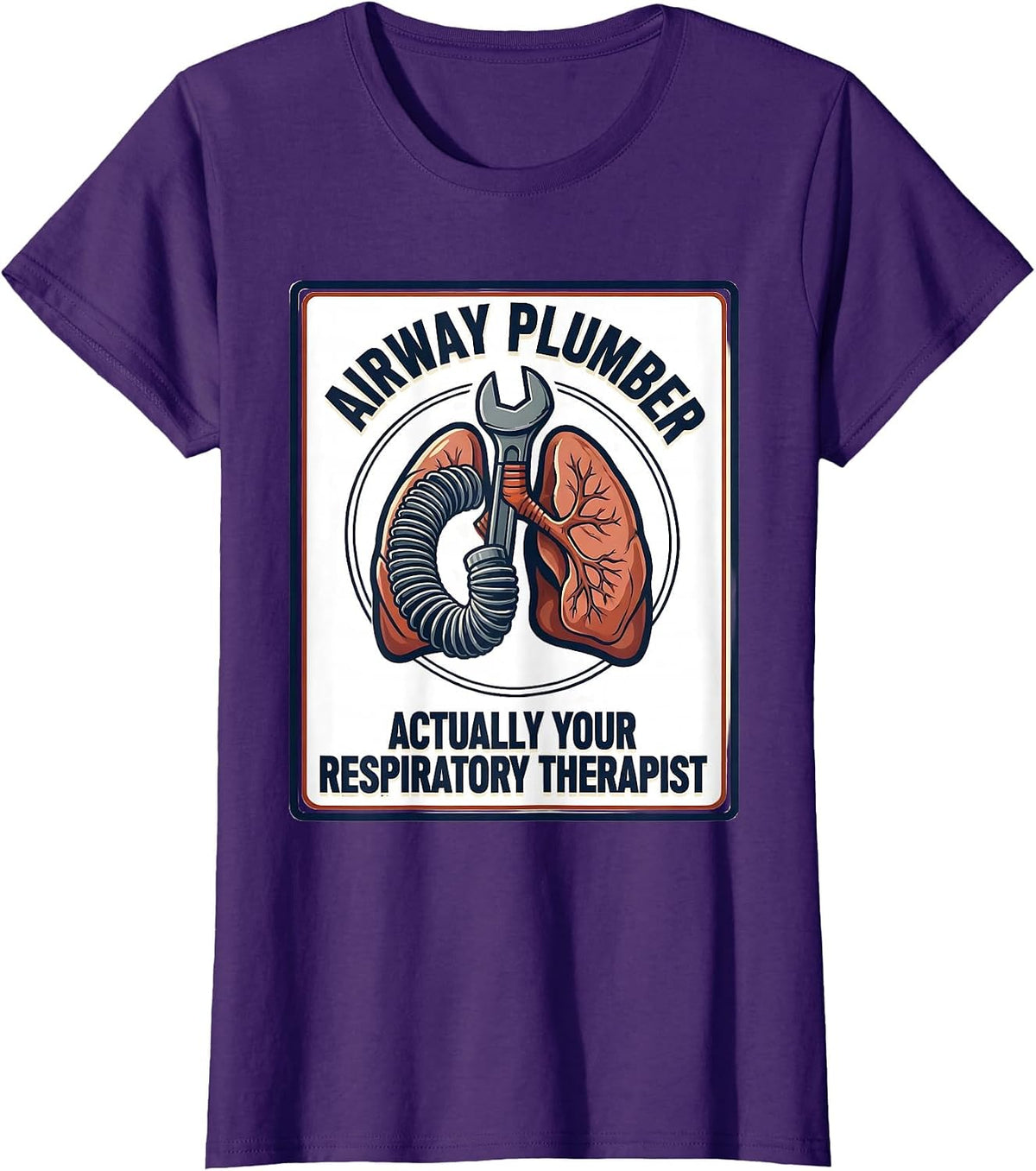 Women's Airway Plumber, Actually Your Respiratory Therapist Funny T-Shirt - Purple