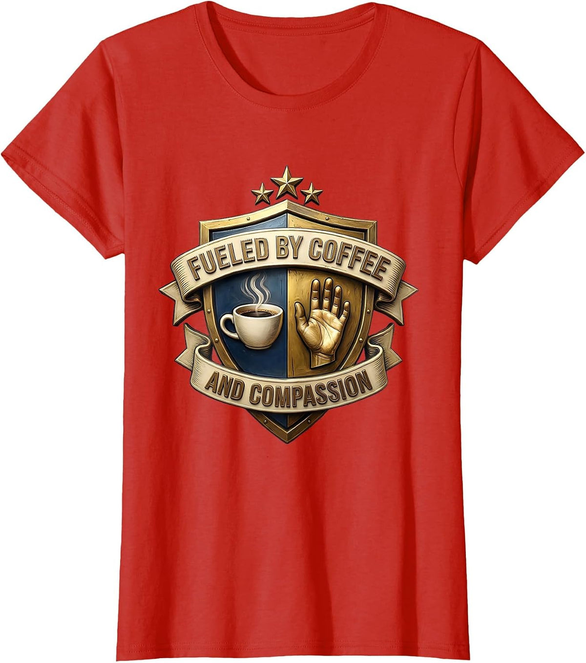 Fueled by Coffee and Compassion Professional Design T-Shirt - Red