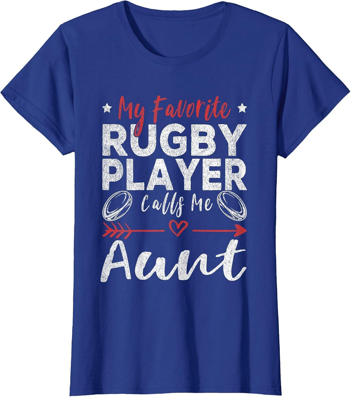 My Favorite Rugby Player Calls Me Aunt Rugby Player Aunt T-Shirt - Royal Blue