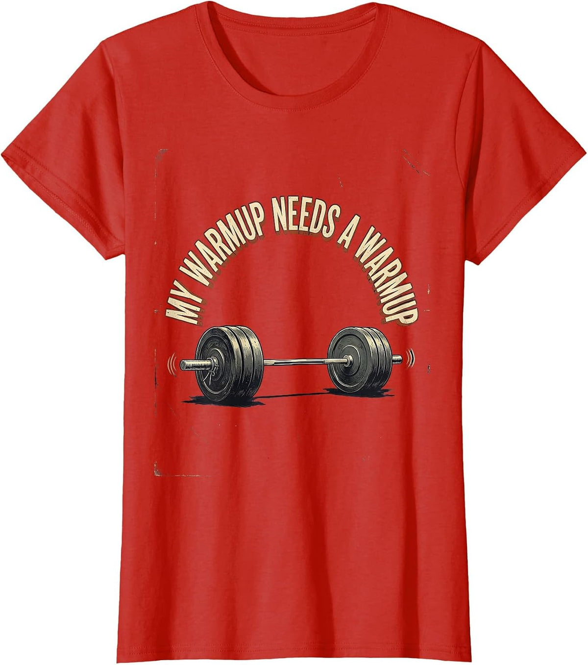 My Warmup Needs A Warmup Vintage Funny Gym Weightlifting T-Shirt - Red