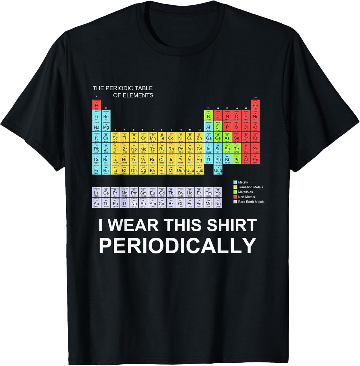 I Wear This Shirt Periodically T-Shirt Funny Science Tshirt T-Shirt - Black