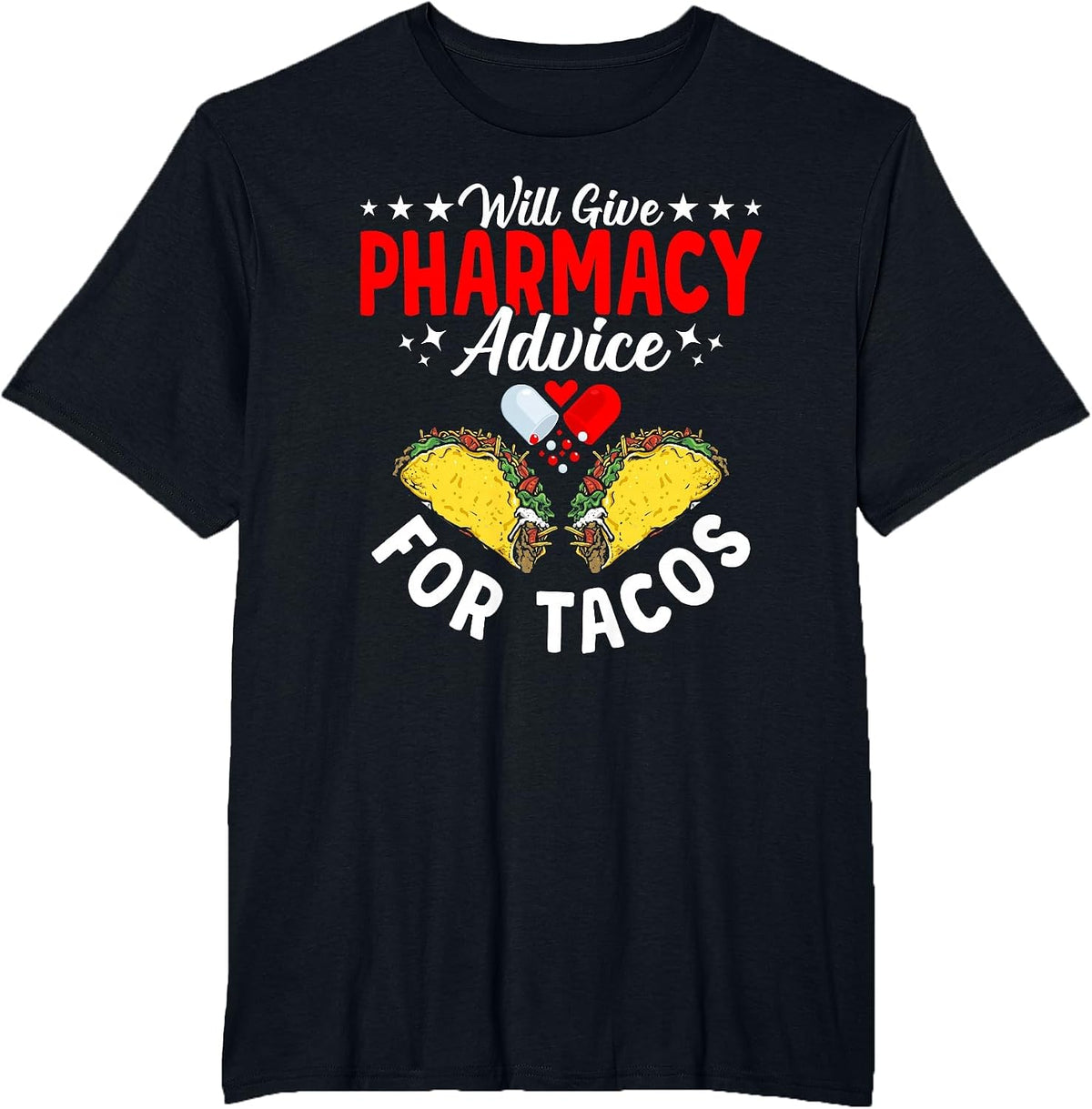 Pharmacy Advice for Tacos Pharmacist Technician T-Shirt - Black