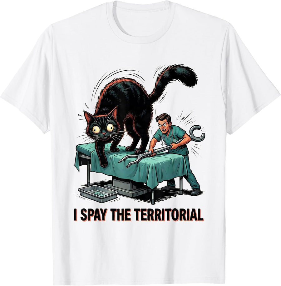 Men's I Spay The Territorial Funny Veterinarian Vet Tech Gift T-Shirt - White
