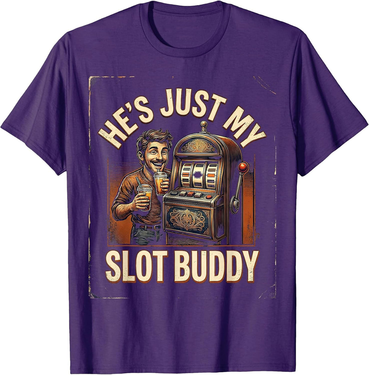 He's Just My Slot Buddy Vintage Casino Gambling Humor T-Shirt - Purple