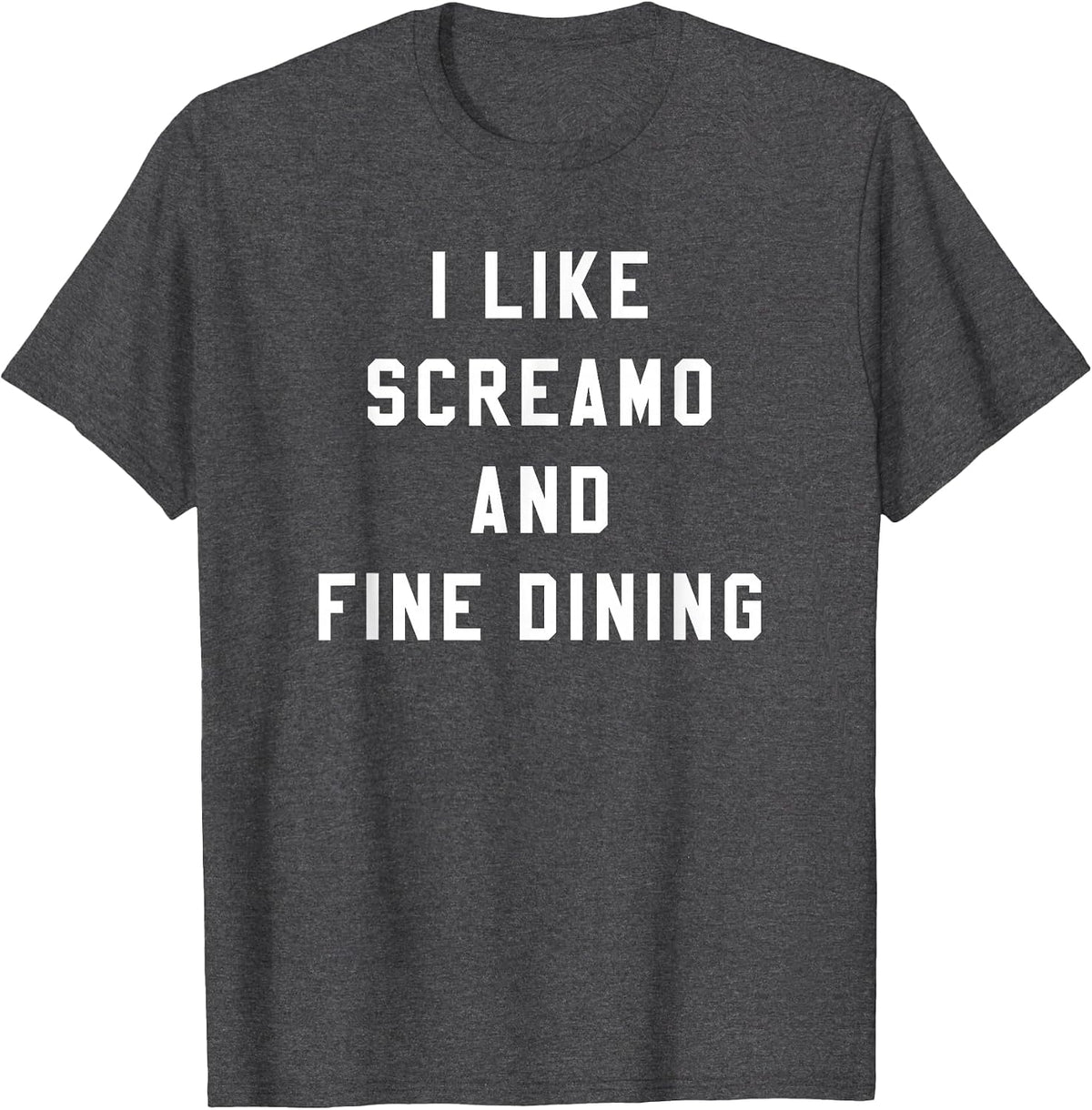 I Like Screamo and FINE Dining Funny Emo Goth Punk Music T-Shirt, Men, Dark Heather Grey, XX-Large - As Pictured