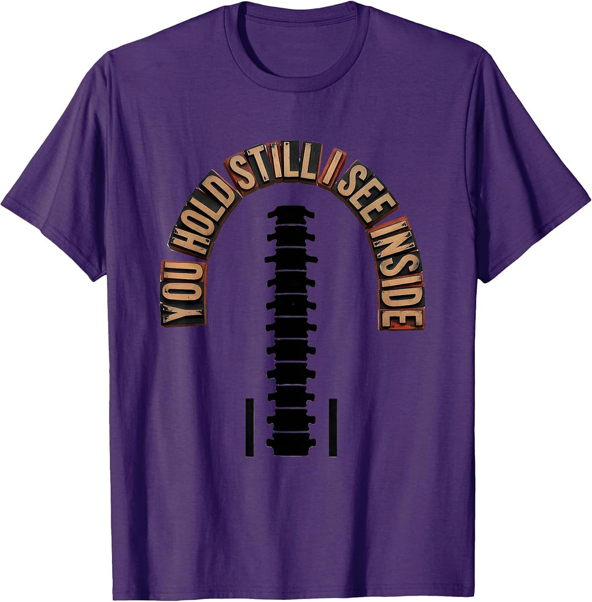 Men's You Hold Still, I See Inside Wood Type Letterpress Radiology T-Shirt - Purple