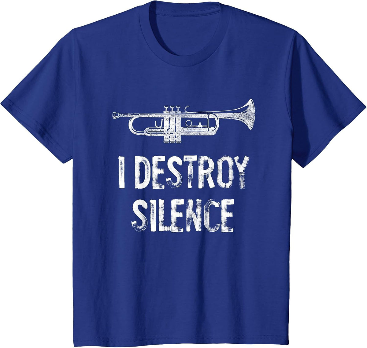 I Destroy Silence Funny Trumpet T-Shirt - Royal Blue
