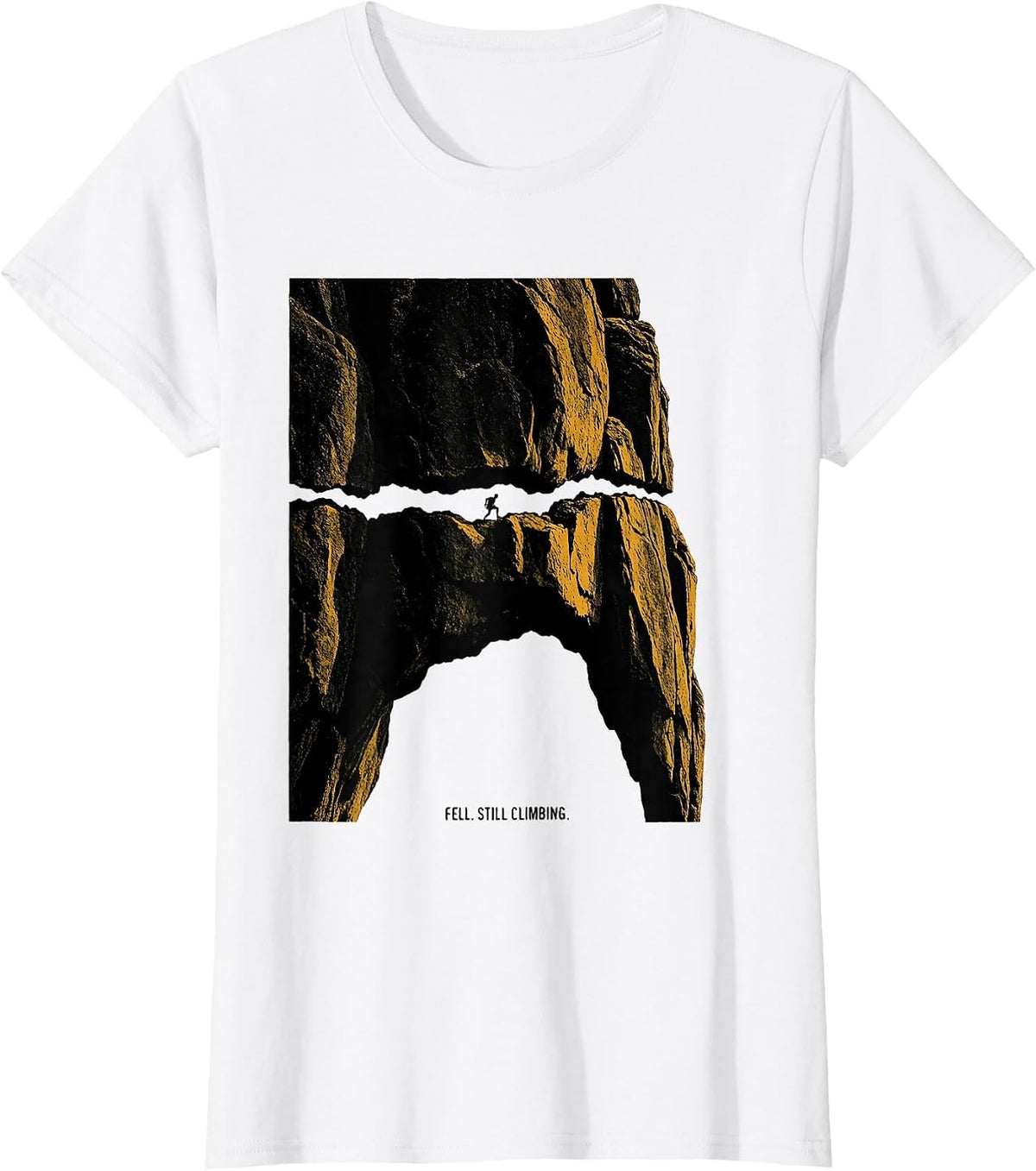 Women's Fell. Still Climbing Funny Rock Climber Bouldering Gift T-Shirt - White