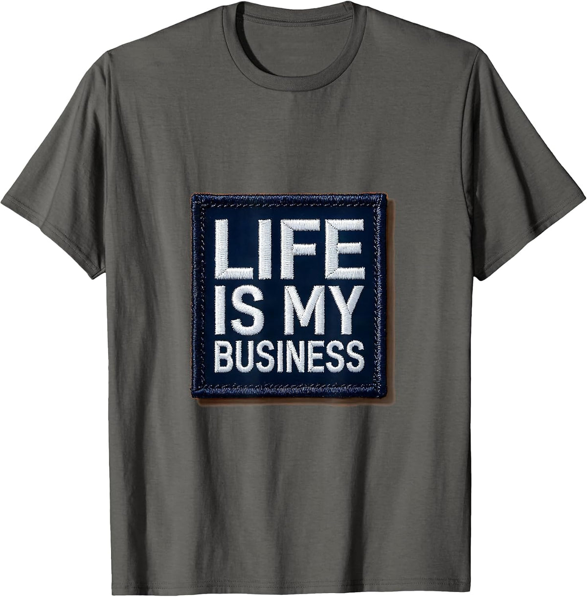 Life Is My Business EMT Graphic Design T-Shirt - Asphalt Grey