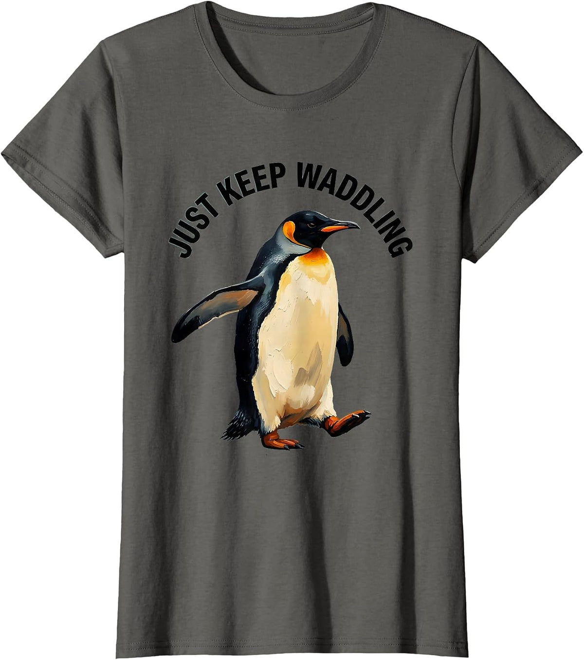 Women's Just Keep Waddling Penguin Design T-Shirt - Asphalt Grey