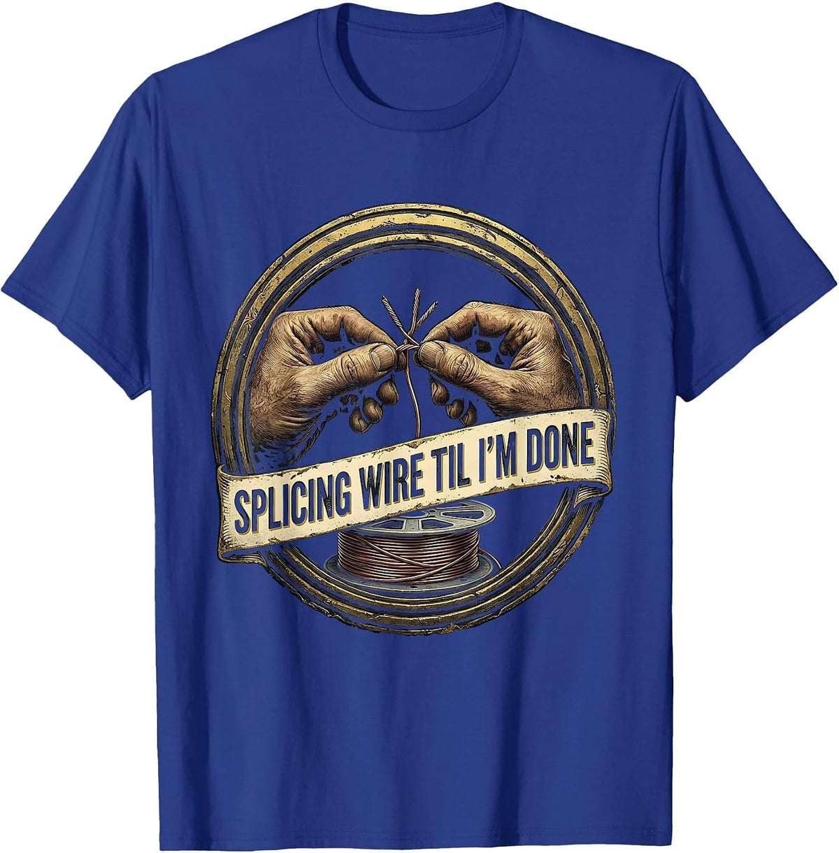 Men's Splicing Wire Til I'm Done Funny Electrician Skeleton Humor T-Shirt - Royal Blue