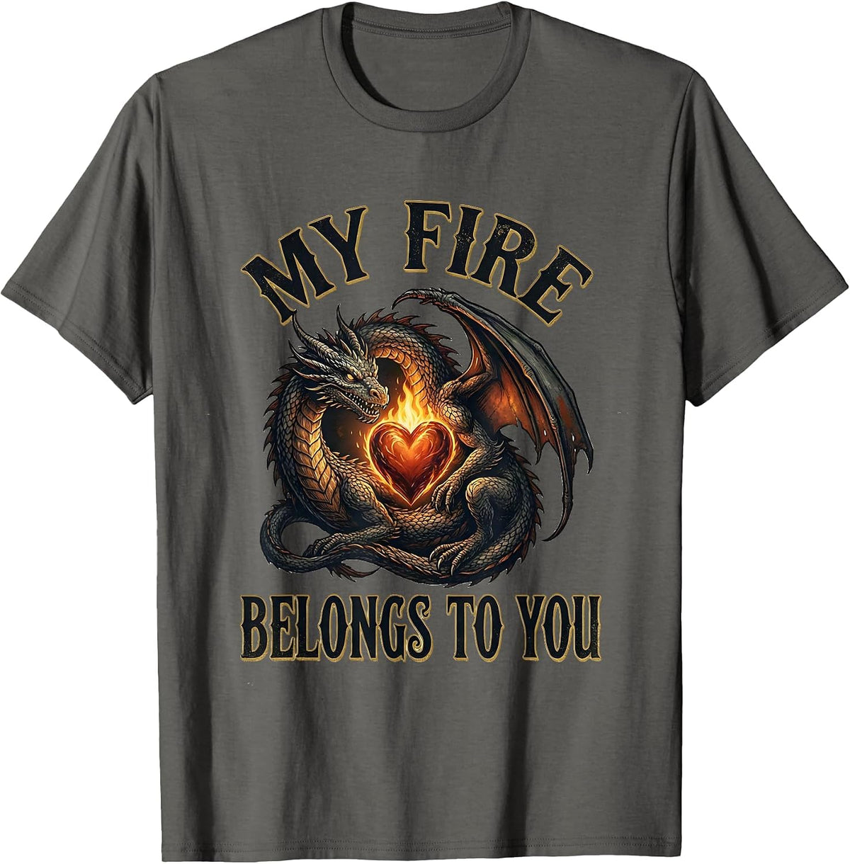 Men's My Fire Belongs To You Vintage Dragon Fantasy Romance T-Shirt - Asphalt Grey