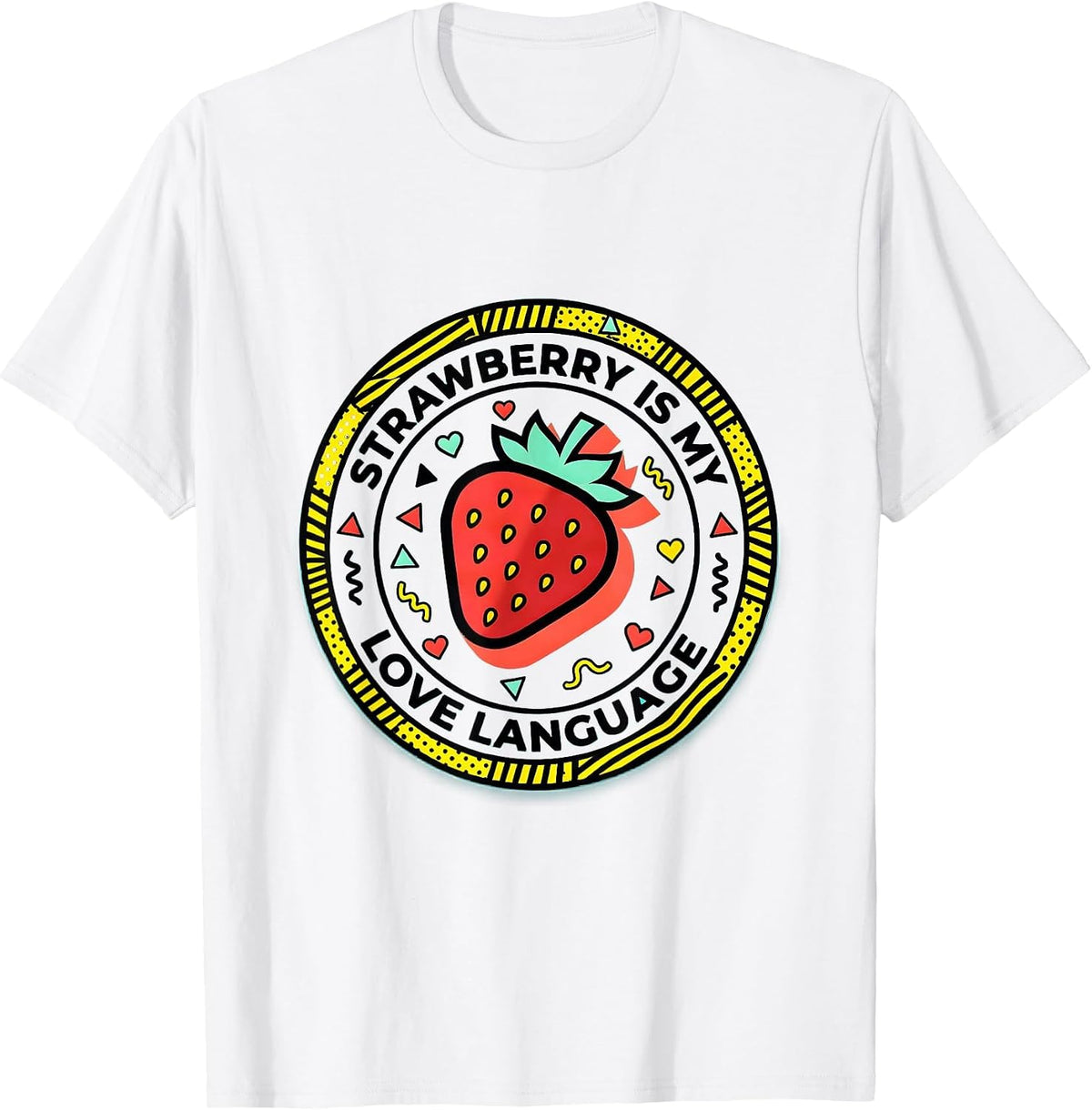 Men's Strawberry Is My Love Language Fruit Design T-Shirt - White