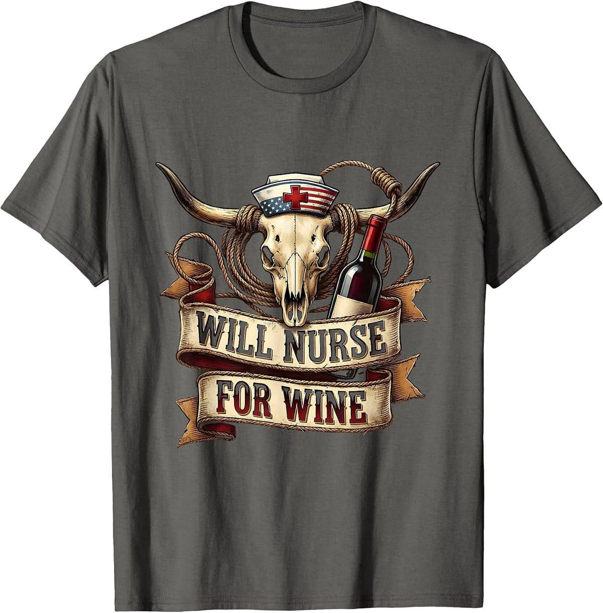 Will Nurse for Wine Funny Nurse Design T-Shirt - Asphalt Grey