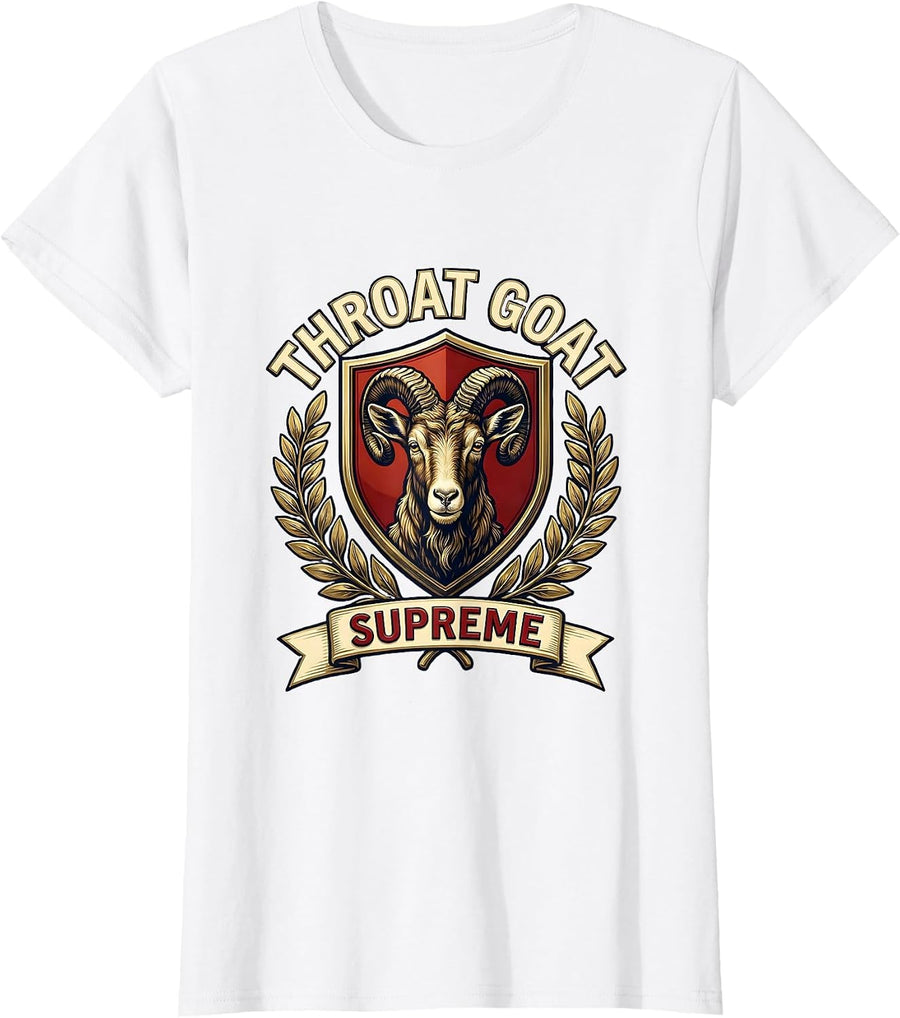 Women's Throat Goat Supreme Funny Offensive Adult Humor Bachelorette T-Shirt - White