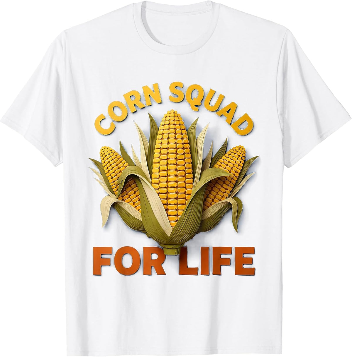 Men's Corn Squad For Life Funny Corn Lover Design T-Shirt - White