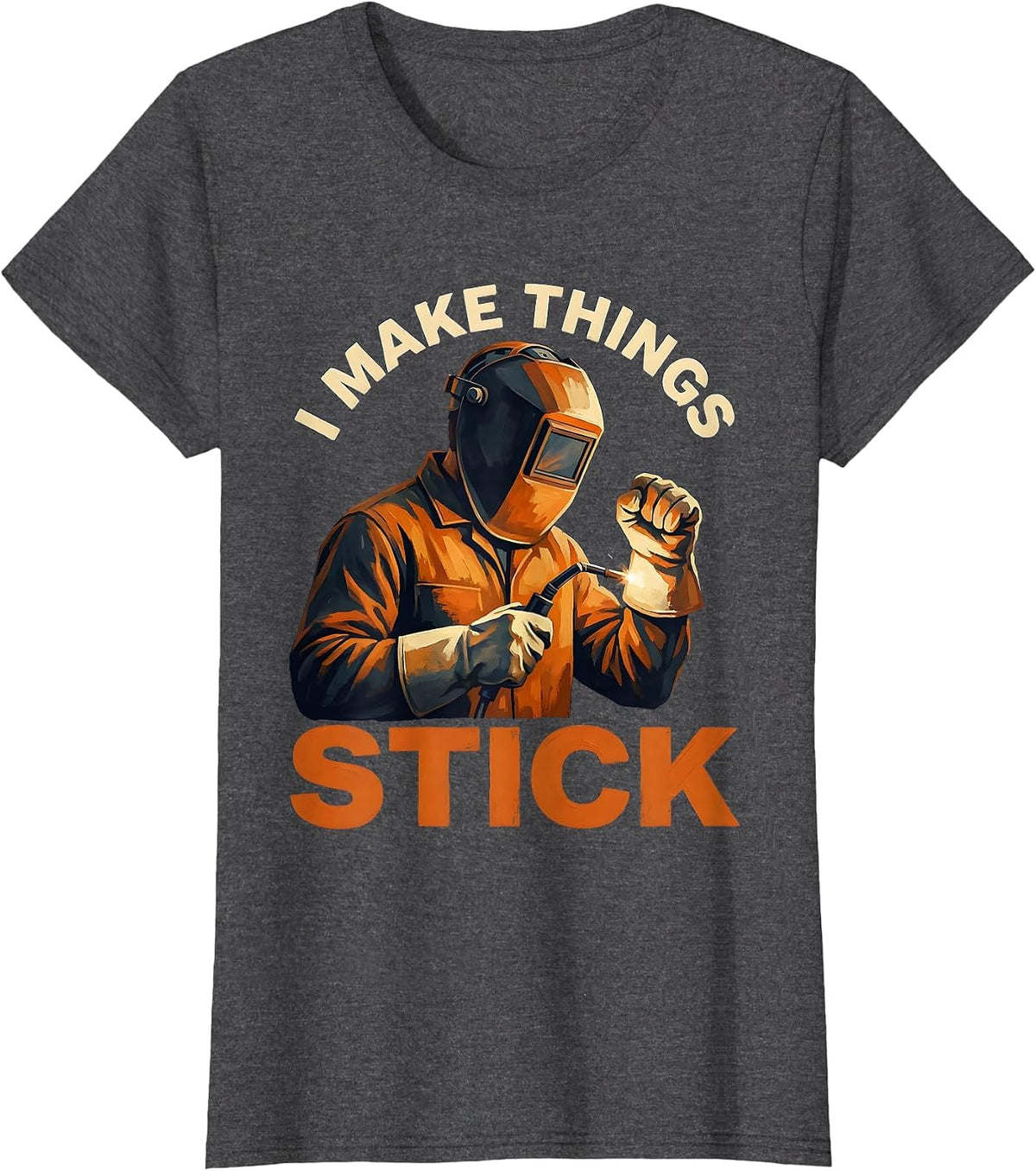 Women's I Make Things Stick Welder Graphic Design T-Shirt - Dark Heather Grey