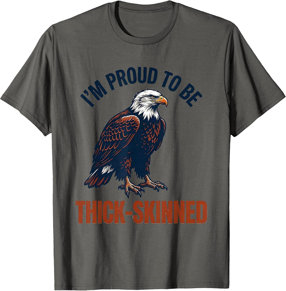 Men's I'm Proud To Be Thick-Skinned Vintage Bald Eagle Patriotic T-Shirt - Asphalt Grey