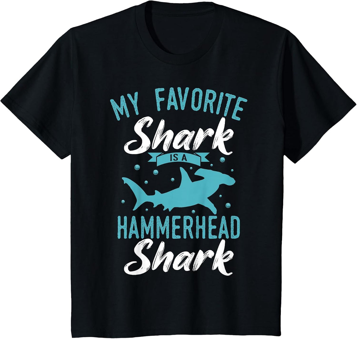 My Favorite Shark is A Hammerhead Shark T-Shirt - Black