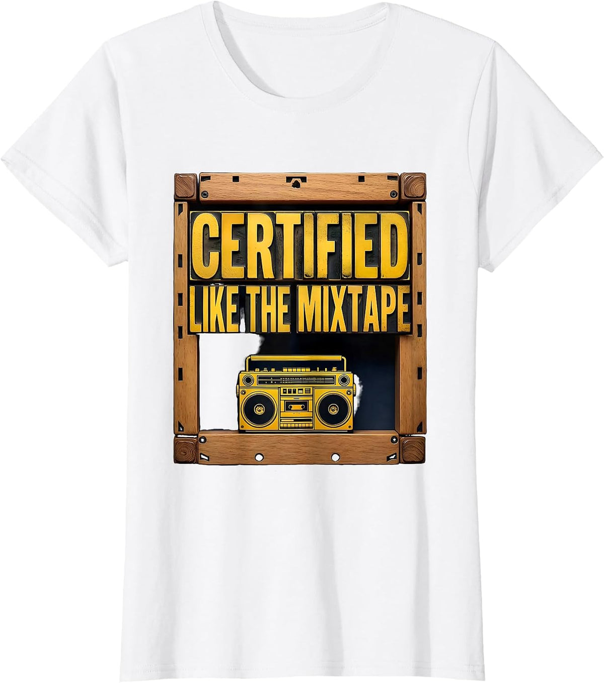 Certified Like The Mixtape Retro Hip Hop Rap Music Lover T-Shirt - White