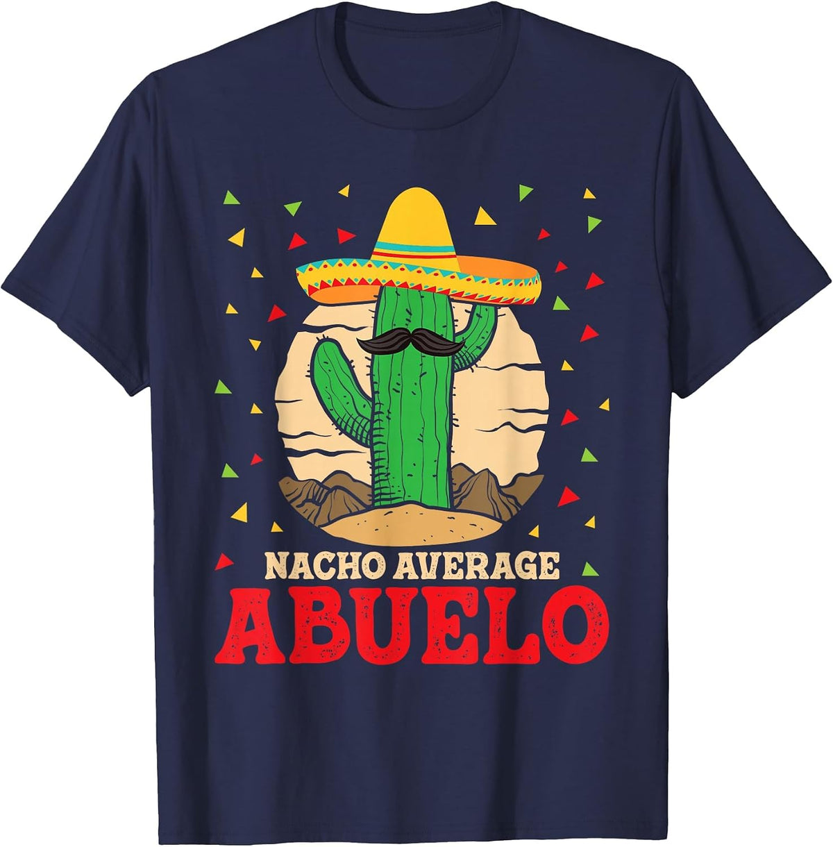 Nacho Average Abuelo - Mexican Family Grandfather Grandpa T-Shirt - Navy Blue