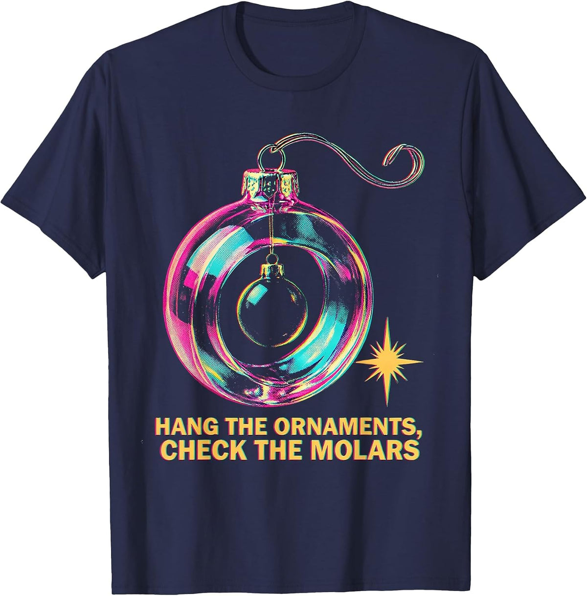 Hang The Ornaments, Check The Molars Funny Dentist Christmas T-Shirt - Navy Blue