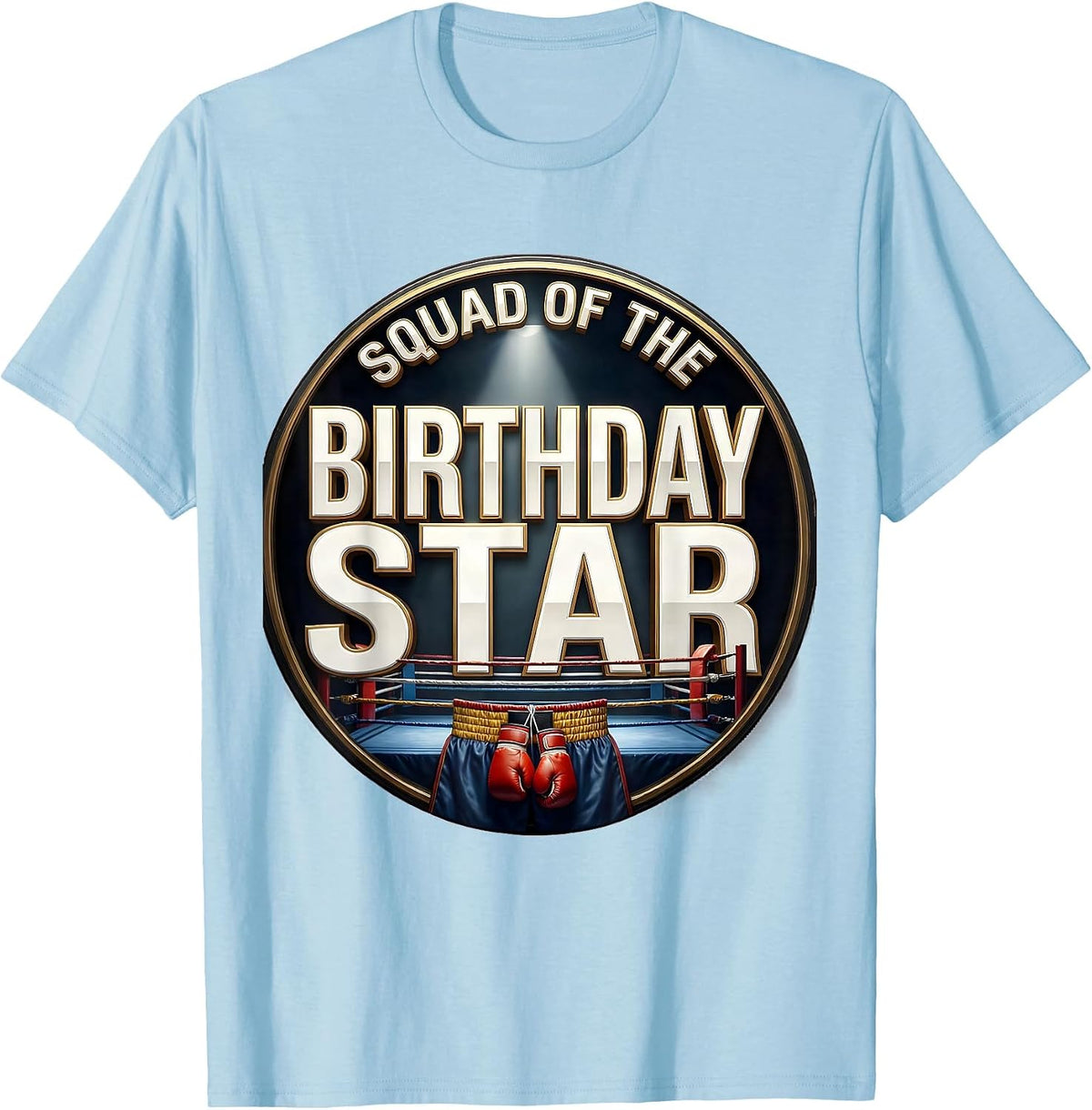 Men's Squad Of The Birthday Star Boxing Theme Party Family T-Shirt - Baby Blue
