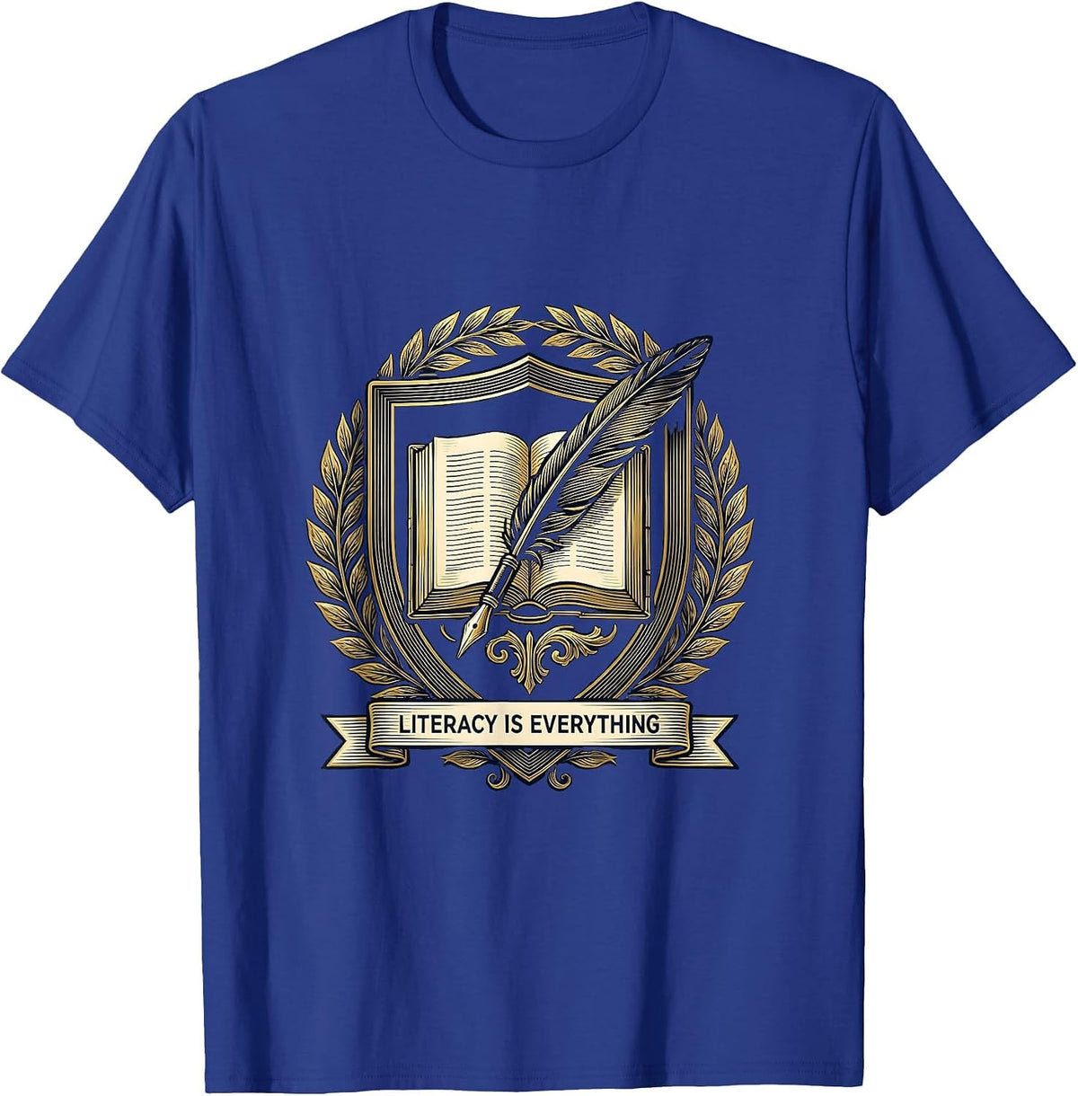 Literacy Is Everything English Teacher Design T-Shirt - Royal Blue