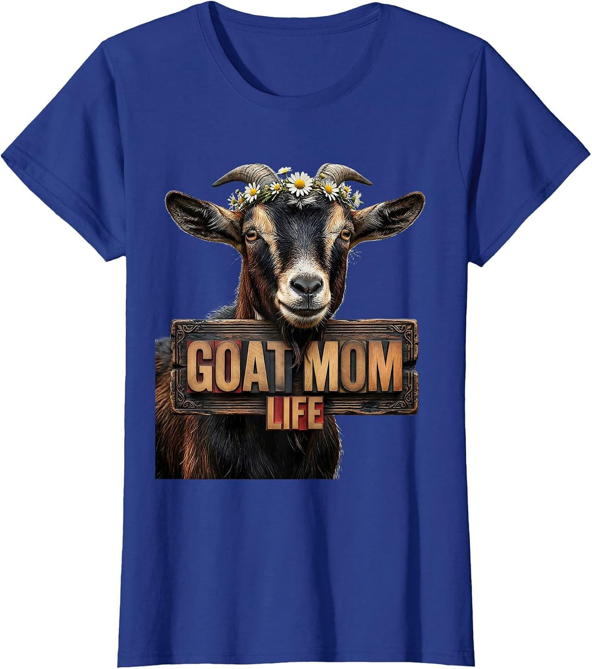 Women's Goat Mom Life Funny Goat Lover Design T-Shirt - Royal Blue