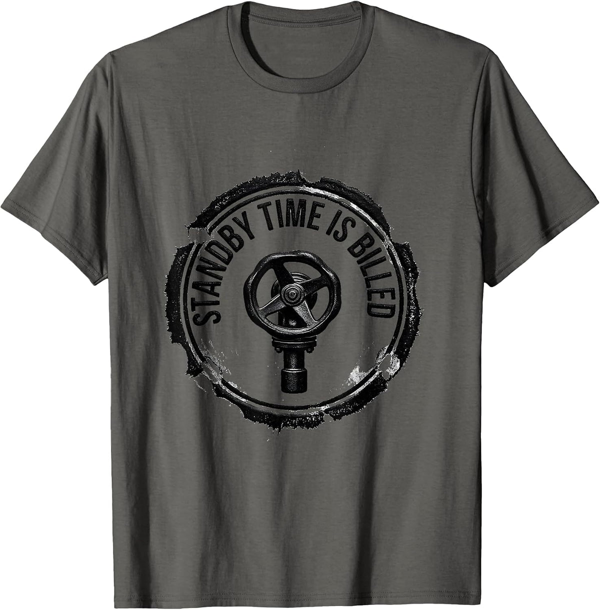 Standby Time Is Billed Funny Plumber Occupation Humor Gift T-Shirt - Asphalt Grey
