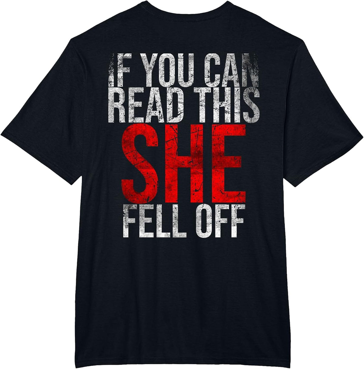 If You Can Read This She Fell Off Funny Motorcyclist Biker T-Shirt - Black