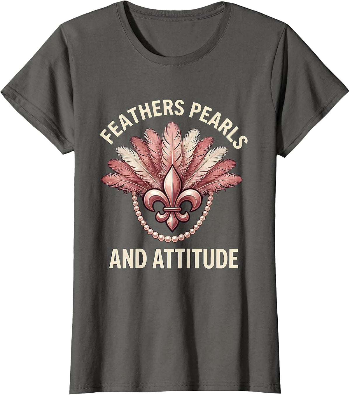 Women's Feathers Pearls and Attitude Mardi Gras Design T-Shirt - Asphalt Grey