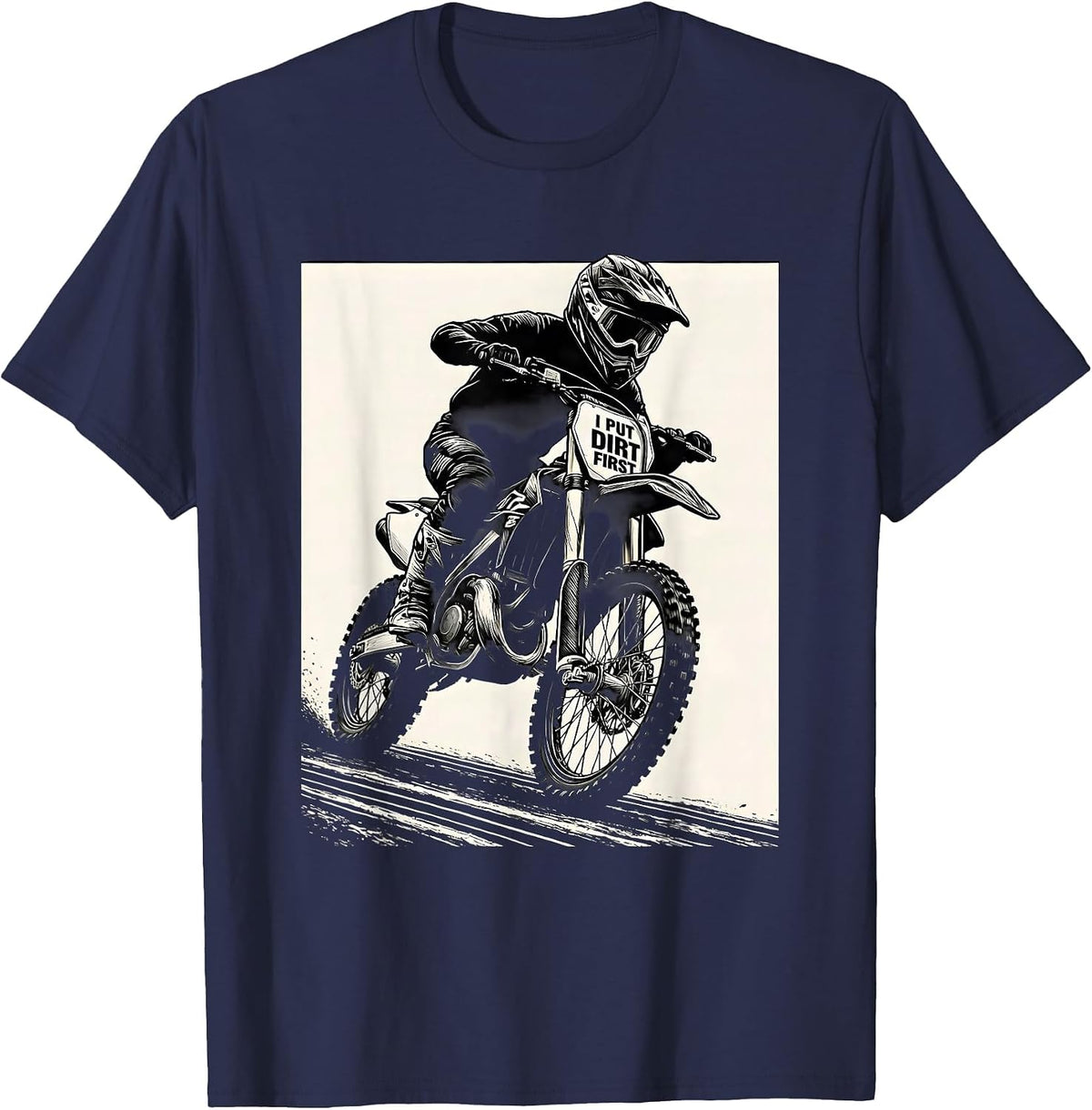 I Put Dirt First Scratchboard Motocross Dirt Bike Rider T-Shirt - Navy Blue