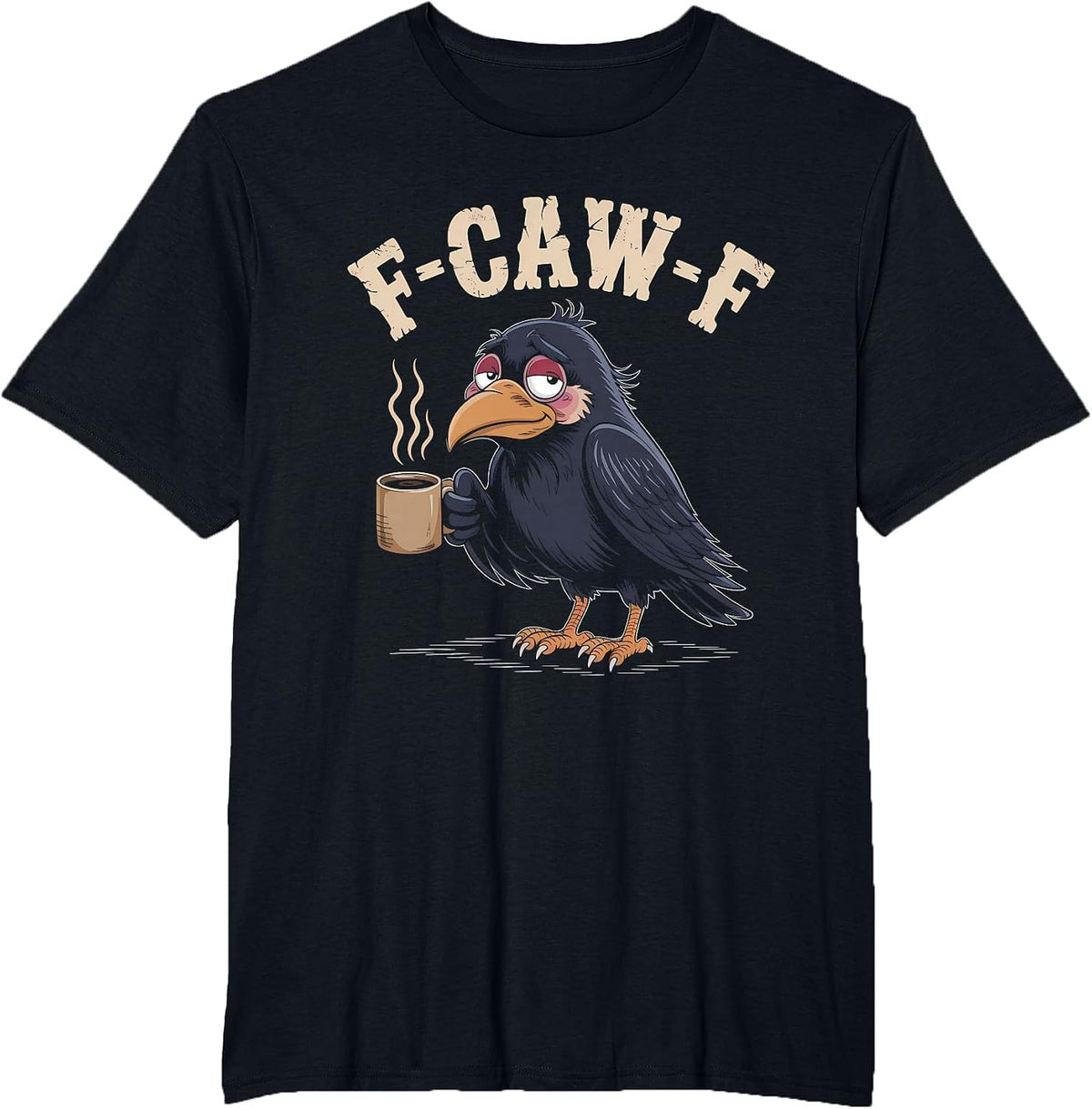 F Caw F Coffee Crow Gothic Raven Funny Halloween Bird T-Shirt - Black