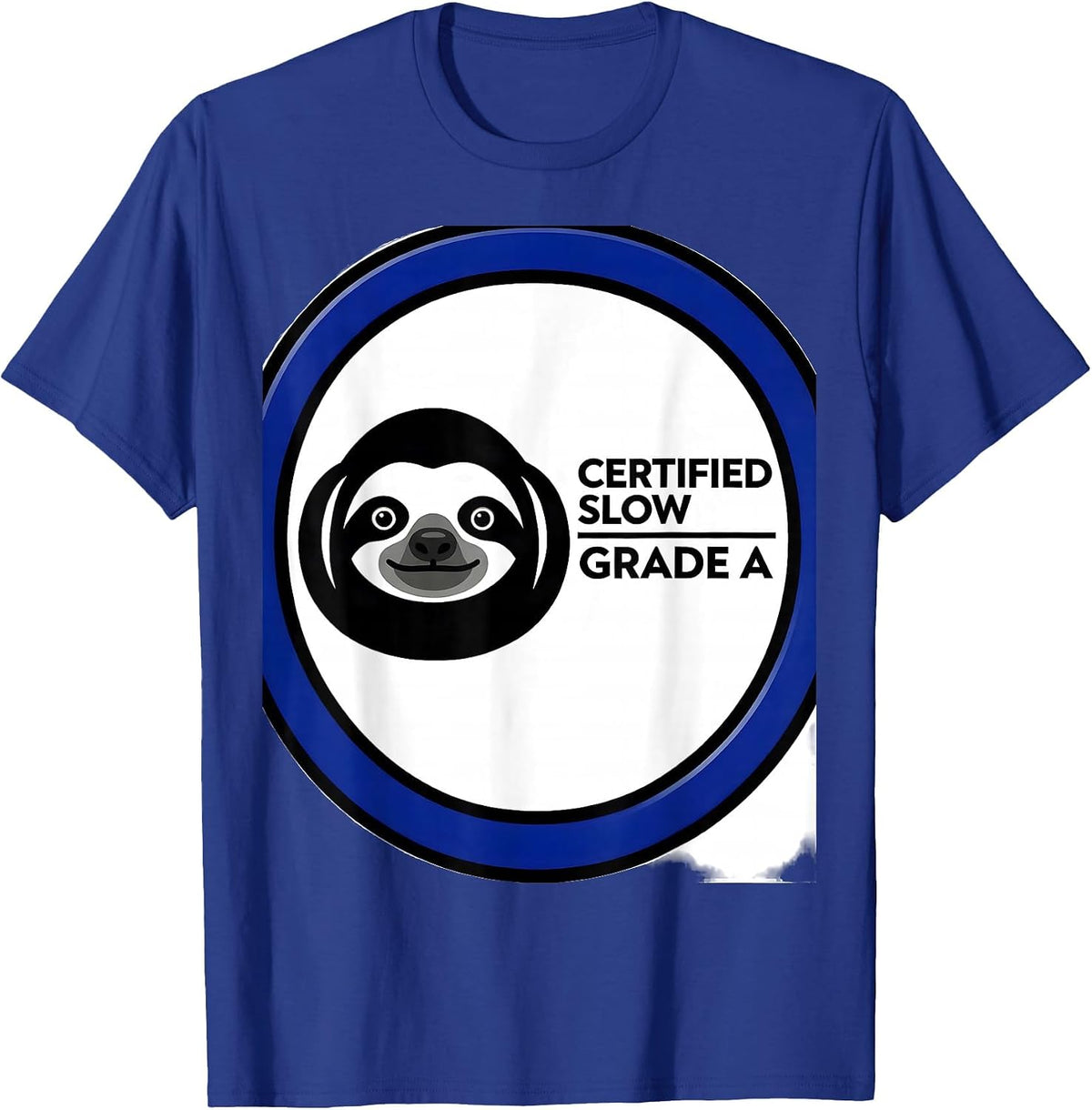 Men's Certified Slow Grade A Funny Sloth Humor Gift T-Shirt - Royal Blue