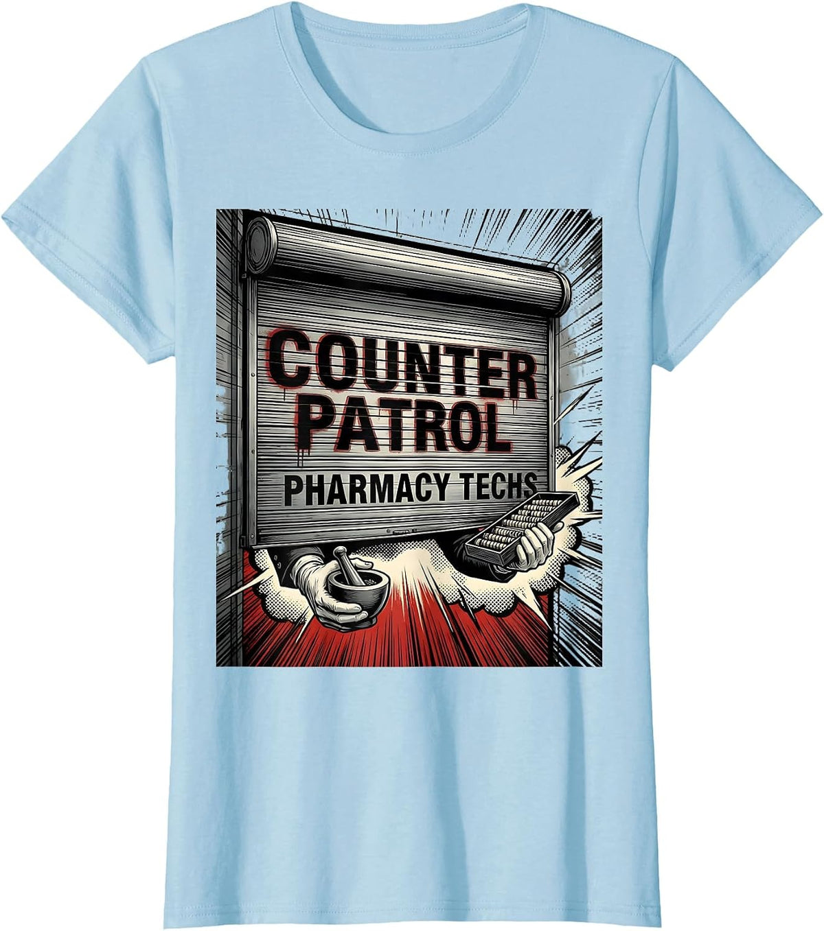 Counter Patrol Pharmacy Techs Funny Pharmacy Tech Humor T-Shirt - Baby Blue