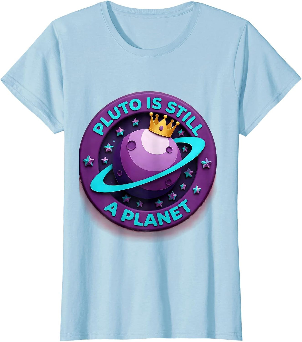 Pluto Is Still A Planet Space Science Design T-Shirt - Baby Blue