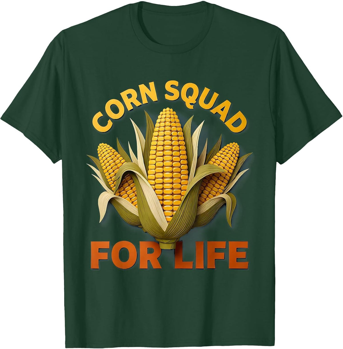 Men's Corn Squad For Life Funny Corn Lover Design T-Shirt - Dark Green
