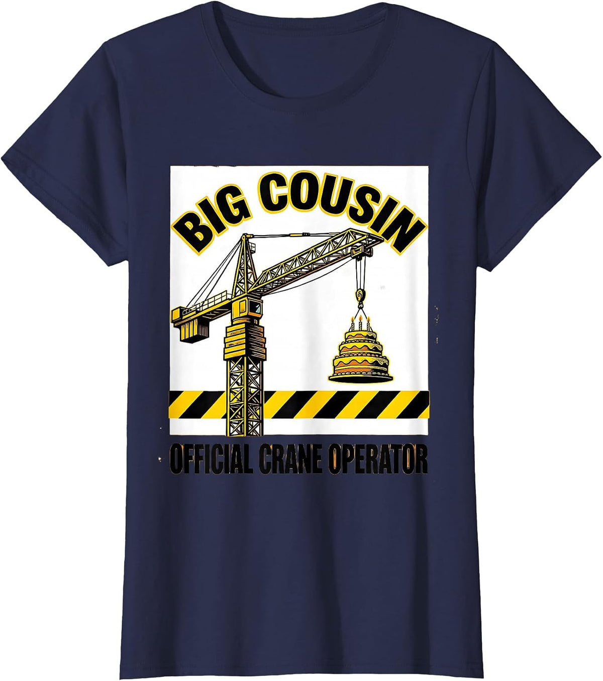 Women's Big Cousin Official Crane Operator Funny Construction Family T-Shirt - Navy Blue