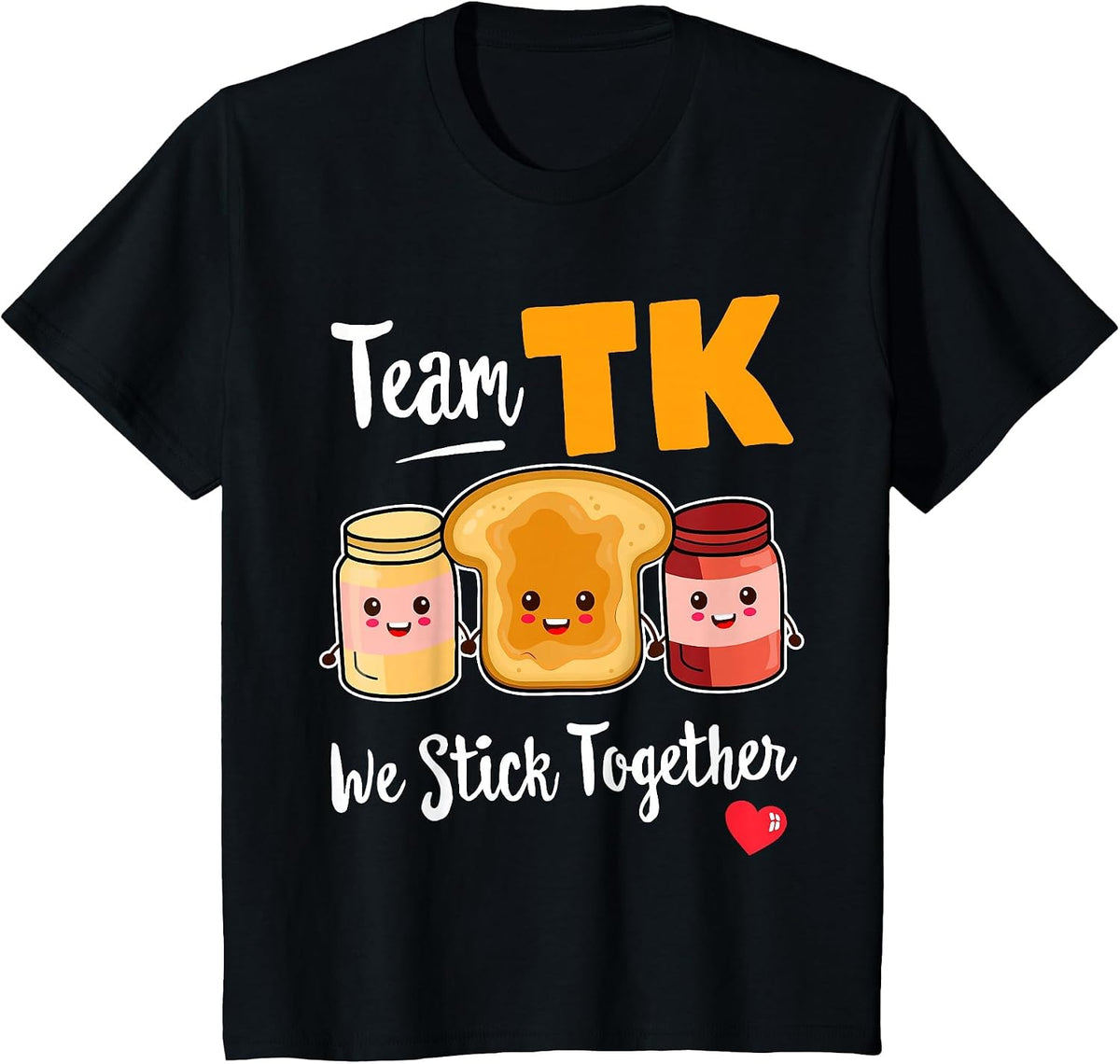 Team TK We Stick Together Teacher Transitional Kindergarten T-Shirt - Black