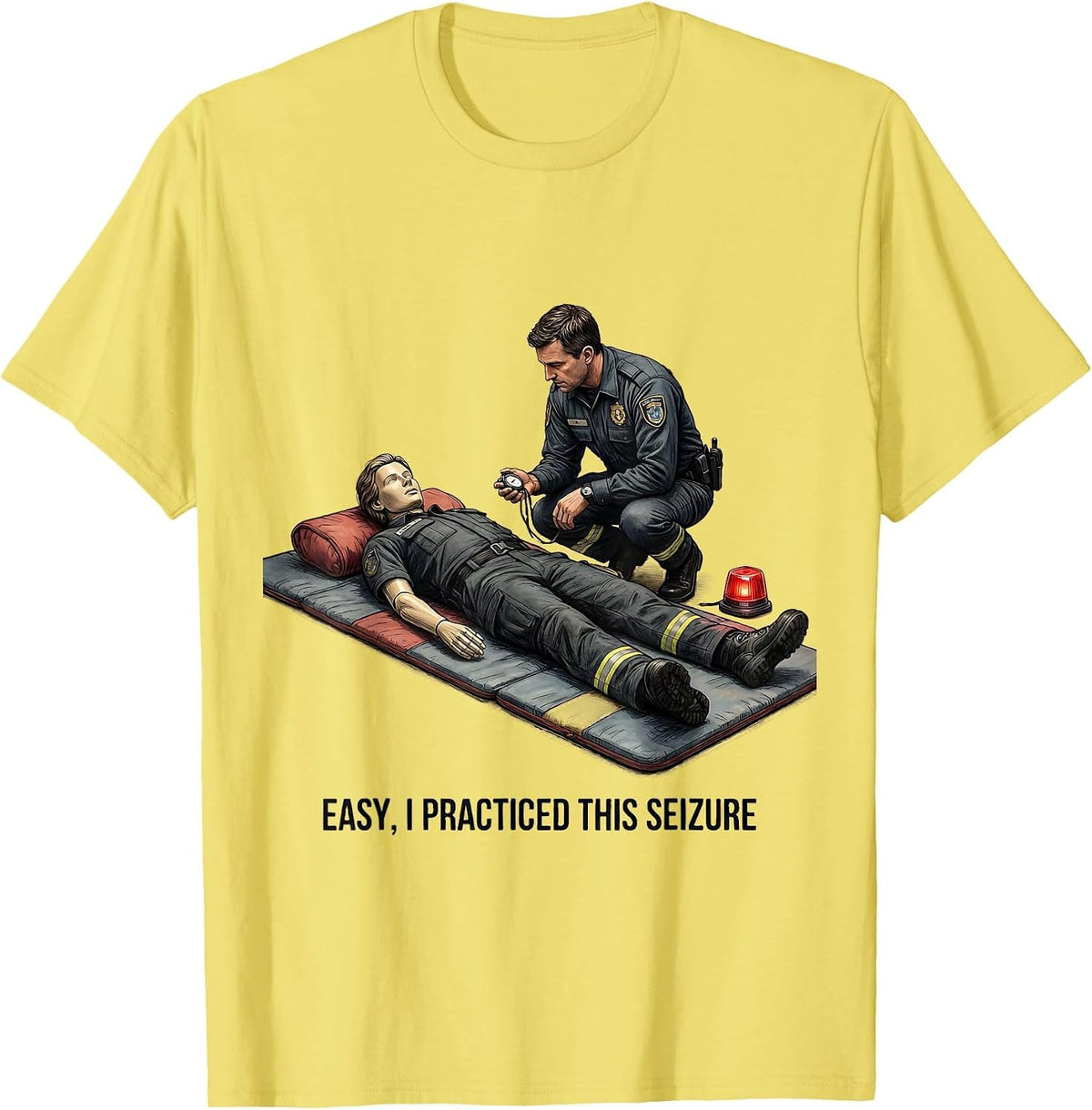 Men's Easy, I Practiced This Seizure Funny EMT Paramedic Workplace T-Shirt - Lemon Yellow