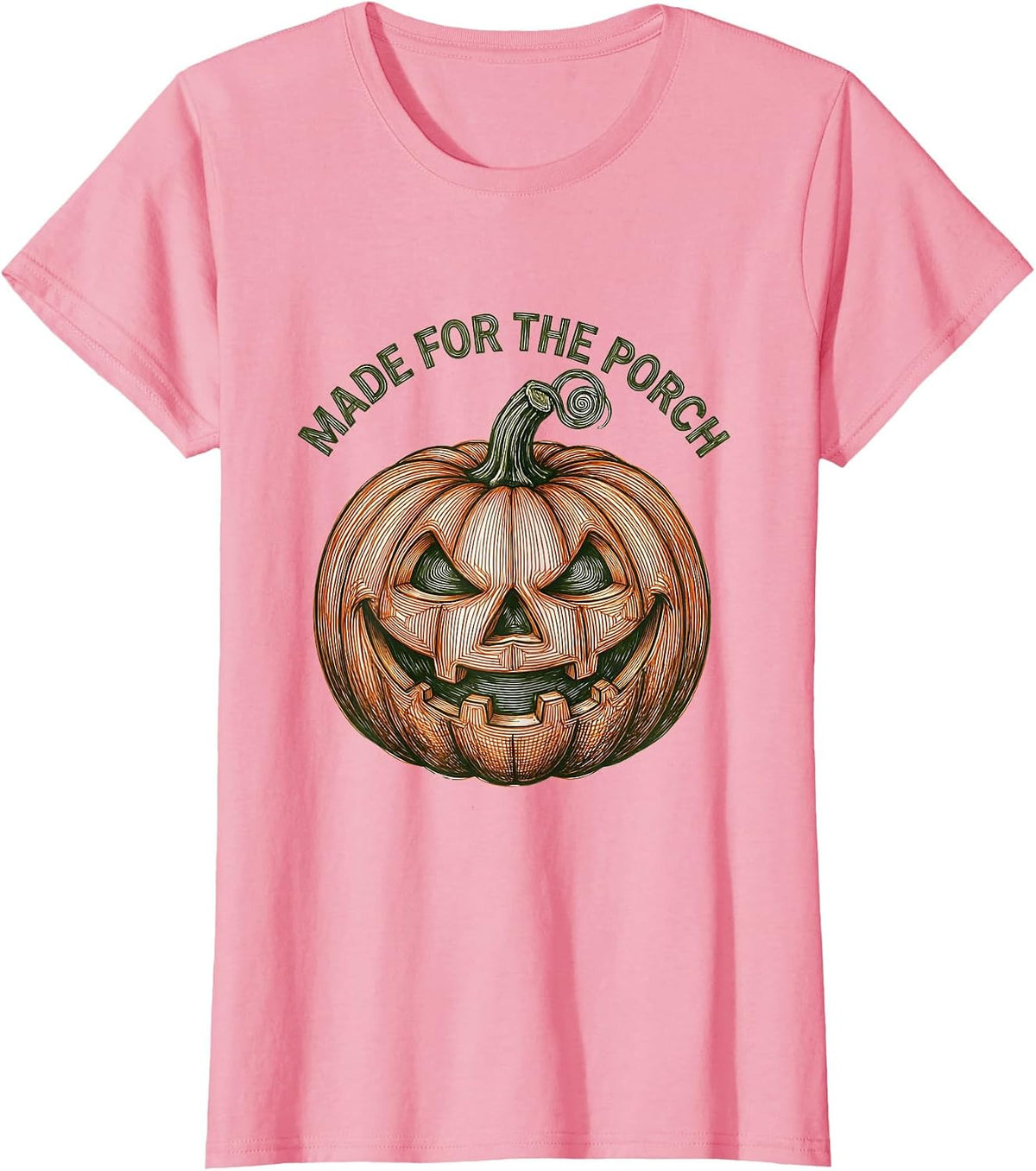 Women's Funny Pumpkin Face Made for the Porch Design T-Shirt - Pink