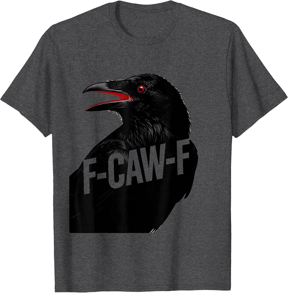 F-CAW-F Funny Crow Gothic Humor Dark Bird Pun T-Shirt - Dark Heather Grey