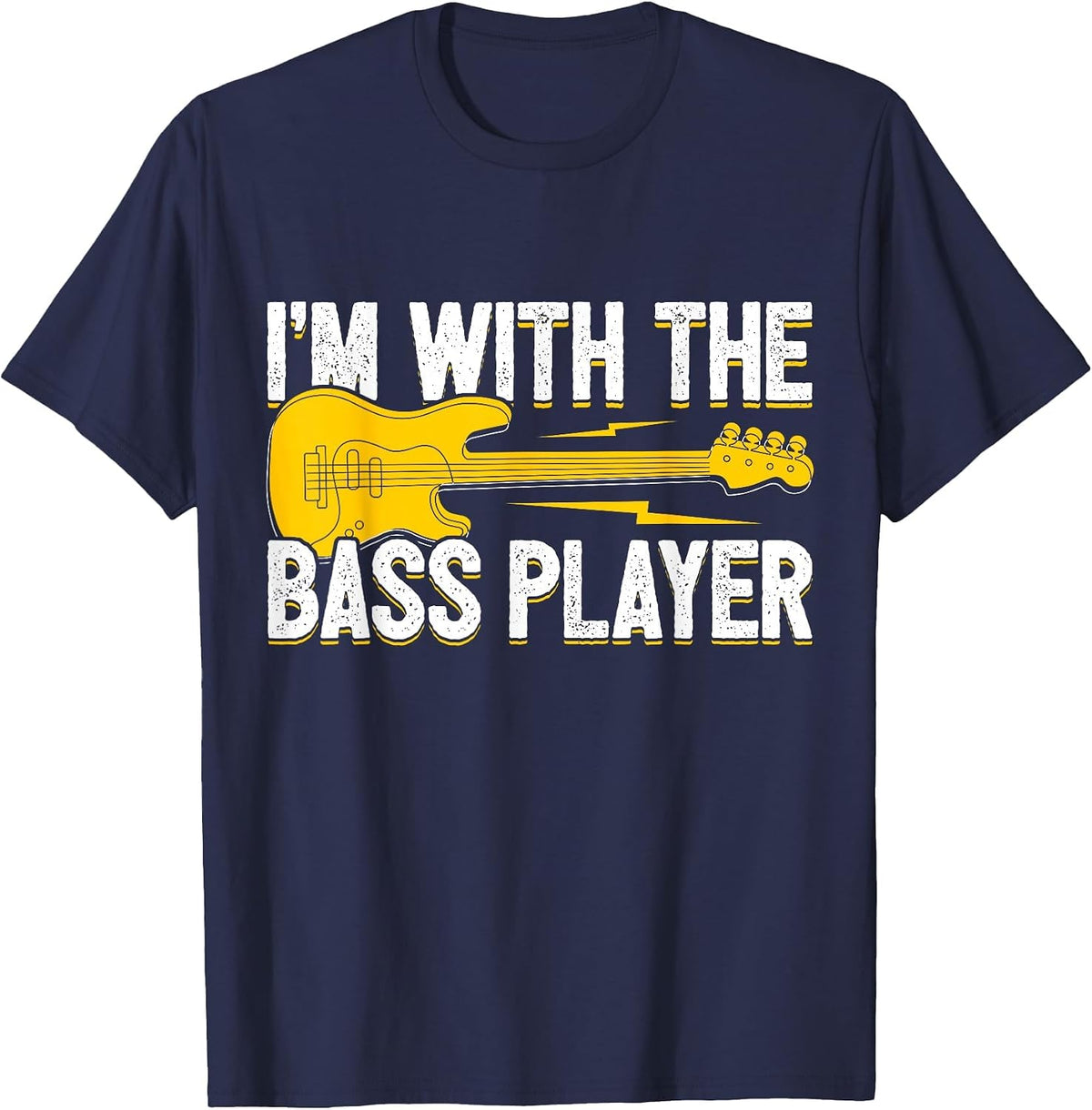 I'm with The Bass Player Wife Bassist Girlfriend Bass Player T-Shirt - Navy Blue