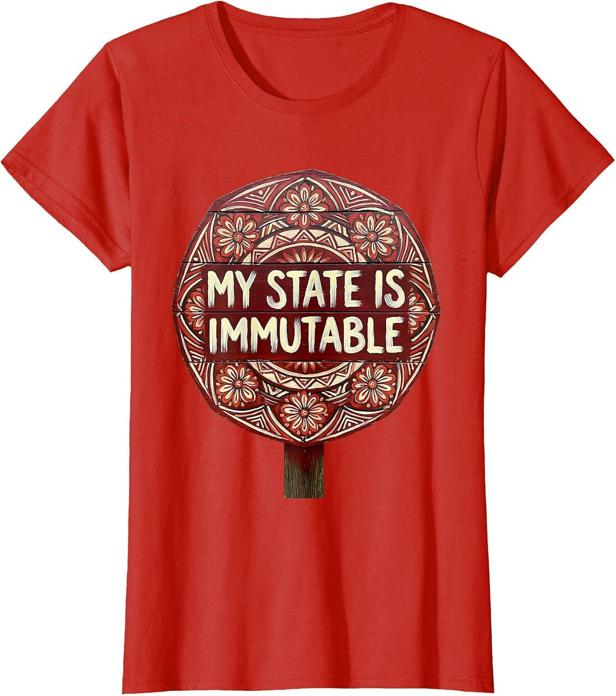 My State Is Immutable Programmer Design T-Shirt - Red