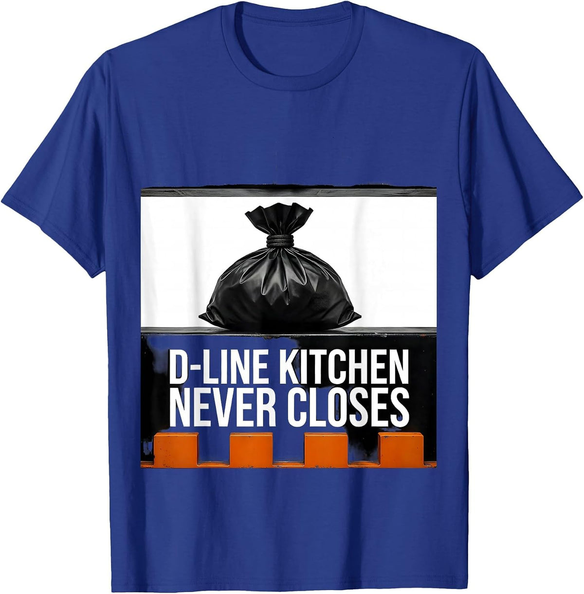 D-Line Kitchen Never Closes Brutalist Football Lineman Humor T-Shirt - Royal Blue