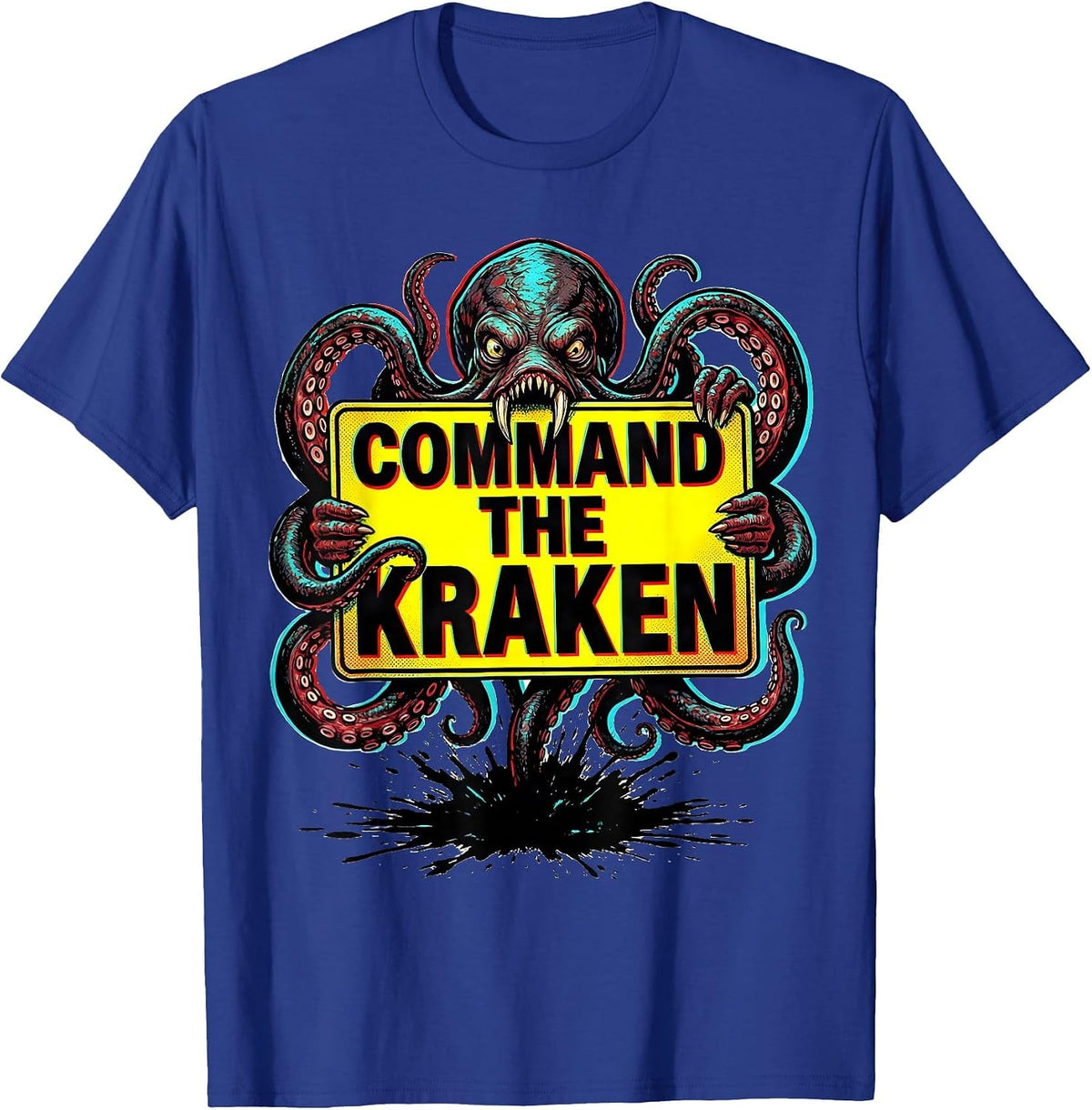 Command The Kraken Pop Art Octopus Lover Marine Life T-Shirt - Royal Blue