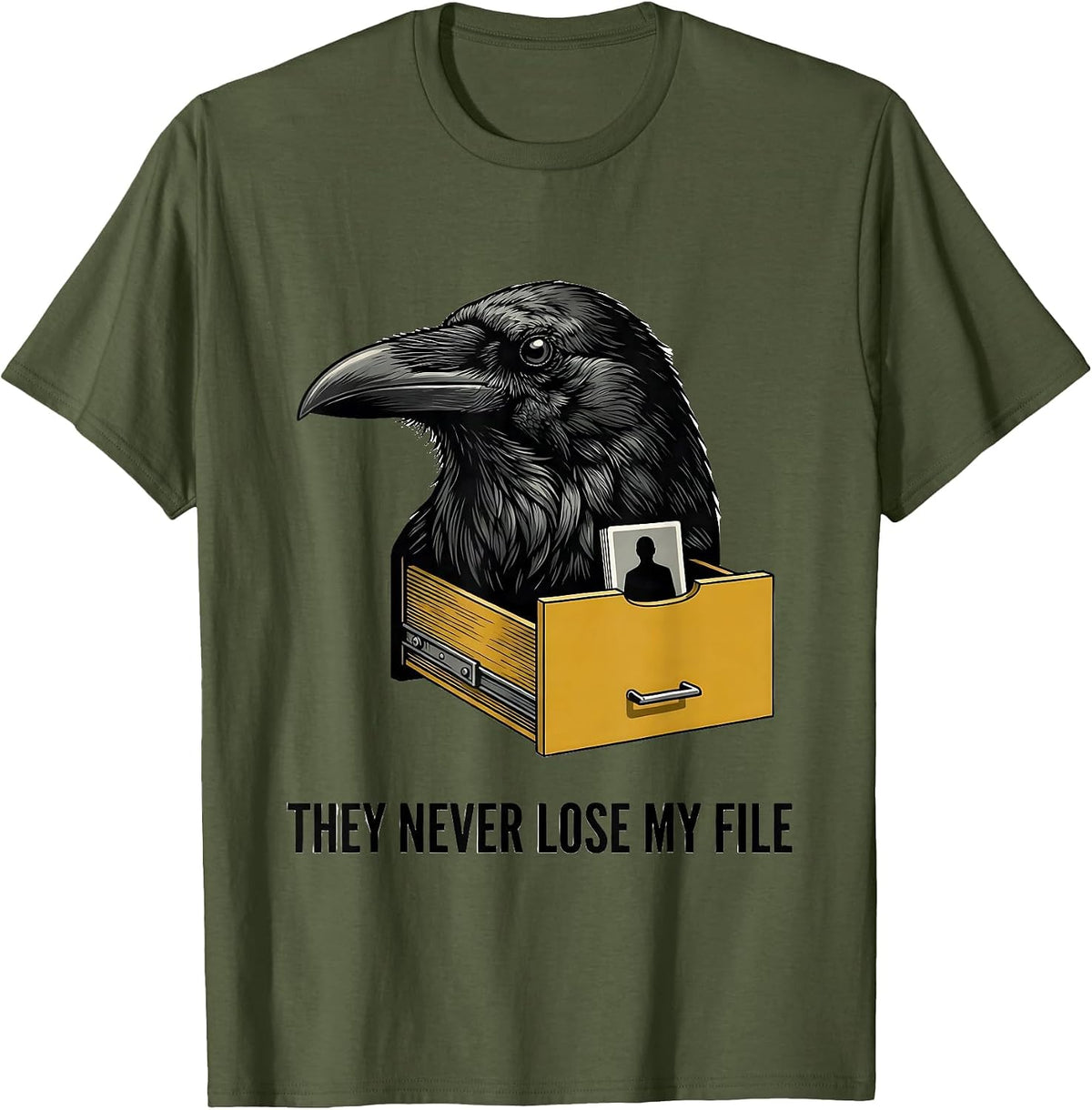 Men's They Never Lose My File Editorial Conceptual Crow Bird Meme T-Shirt - Olive Green